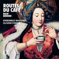 Routes Du Cafe-j.s.bach: Canata, 211, Bernier, Etc: Fortin / Ensemble Masques Blazikova Mechelen Abadie