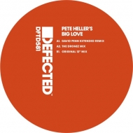 Pete Heller's Big Love/Big Love (Incl. David Penn / The Dronez Remixes)