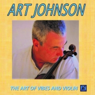 Art Johnson/Art Of Vibes And Violin