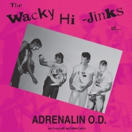 Adrenalin Od/Wacky Hi-jinks Of 35 Anniversary Millennium Ed.