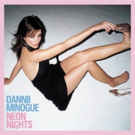 Dannii Minogue/Neon Nights (Dled)
