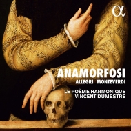 Anamorfosi-allegri, Monteverdi, Etc: Dumestre / Le Poeme Harmonique