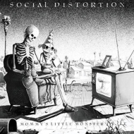 Social Distortion/Mommy's Little Monster