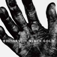 Editors/Black Gold (Dled)