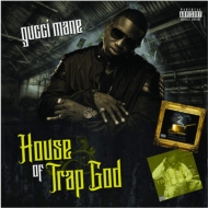 Gucci Mane/House Of Trap God