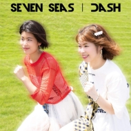 Seven Seas/Dash