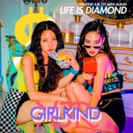 GIRLKIND XJR/1st Mini Album Life Is Diamond