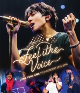 JUNG YONG HWA : FILM CONCERT 2015-2018 gFeel the Voiceh (Blu-ray)