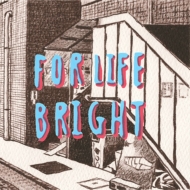 FOR LIFE/Bright