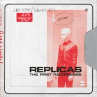 Replicas -The First Recordings (カラーヴァイナル仕様/2枚組アナログレコード)