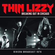 Thin Lizzy/Breaking Out In Chicago