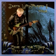 Clive Wright/Duets With Plants Vol. 2 Cave Of The Moon