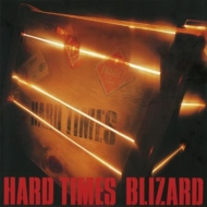 BLIZARD/Hard Times (Pps)(Rmt)