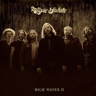 The Magpie Salute/High Water Ii