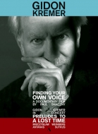 Documentary Classical/Gidon Kremer Finding Your Own Voice +vainberg (Violin)preludes