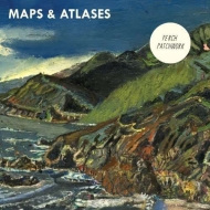 Maps ＆ Atlases/Beware And Be Grateful