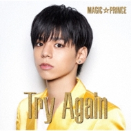 MAG!CPRINCE/Try Again ()