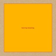 Leaving Meaning
