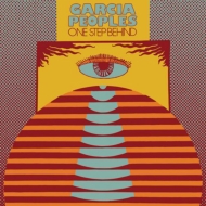 Garcia Peoples/One Step Behind