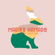 MARIKO HAMADA LIVE 2017E2019 VOL.1