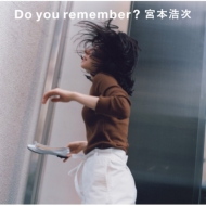 Do you remember? 【初回限定盤】(+DVD)