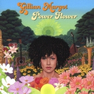 Gillian Margot/Power Flower