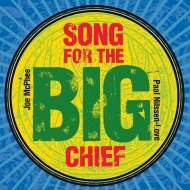 Joe Mcphee / Paal Nilssen-love/Song For The Big Chief