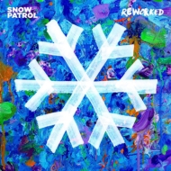Snow Patrol/Reworked - Reworked