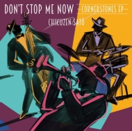 Don't Stop Me Now -cornerstones Ep-(AiOR[h)