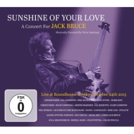 Sunshine Of Your Love: A Concert For Jack Bruce (2CD+DVD)