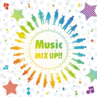 ɂ Music MIX UP!!