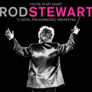 Rod Stewart/You're In My Heart： Rod Stewart： Royal Philharmonic Orchestra (Dled)