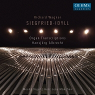 ワーグナー（1813-1883）/Siegfried Idyll-organ Transcriptions： H. albrecht