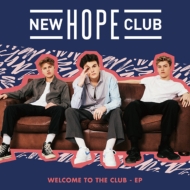 New Hope Club/Welcome To The Club
