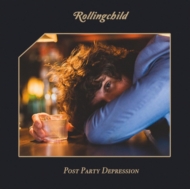 Rollingchild/Post Party Depression