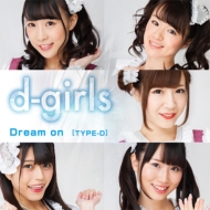 d-girls/Dream On (D)