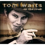 Tom Waits/On The Road (Ltd)