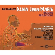 Alain Jean Marie/Complete Biguine Reflections 1992-2013