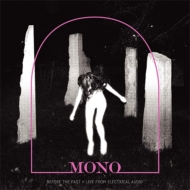 MONO/Before The Past - Live From Electrical Audio