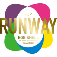 EGG SHELL/Runway