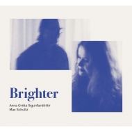 Anna Greta Sigurdardottir / Max Schultz/Brighter