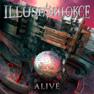 ILLUSION FORCE/Alive