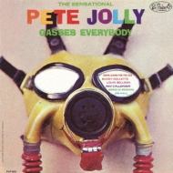 The Sensational Pete Jolly Gasses Everybody