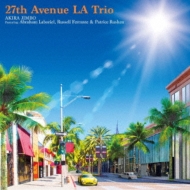 27th Avenue La Trio Featuring Abraham Laboriel, Russell Ferrante & Patrice Rushen