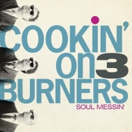 Cookin On 3 Burners/Soul Messin' 10 Year Anniversary Edition (Clear Vinyl)