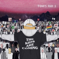 Tones And I/Kids Are Coming