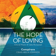 ͥåɡ1986-/The Hope Of Loving-choral Works C. j.johnson / Conspirare