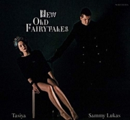 Tasiya / Sammy Lukas/New Old Fairytales