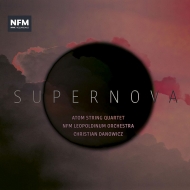 Contemporary Music Classical/Supernova Atom Sq Danowicz / Nfm Leopoldinum O