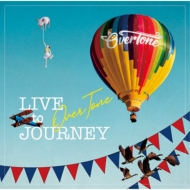 OverTone/Live To Journey